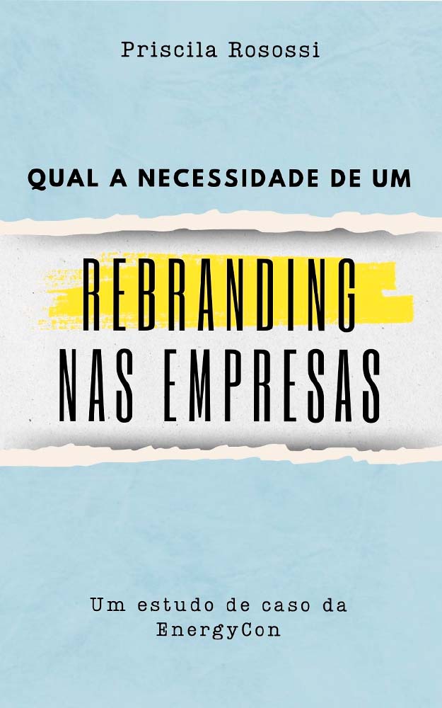 Capa do livro: Qual a necessidade de um rebranding nas empresas? Um estudo de caso da EnergyCon